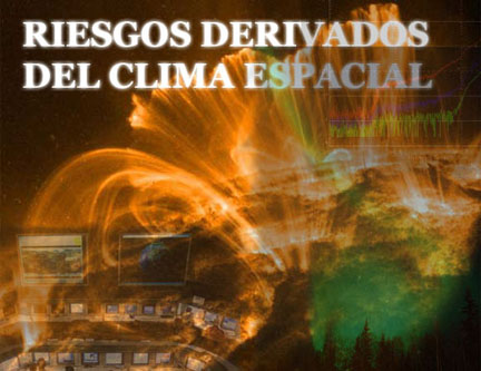 Riesgos derivados del Clima Espacial